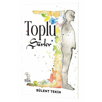 Toplu Şiirler Bülent Tekin