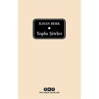 Toplu Şiirler (Ilhan Berk) Ilhan Berk