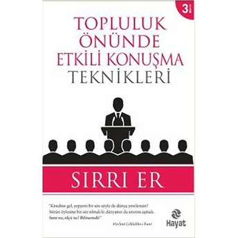 Topluluk Önünde Etkili Konuşma Teknikleri Sırrı Er