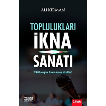 Toplulukları Ikna Sanatı Ali Kirman