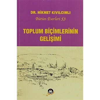 Toplum Biçimlerinin Gelişimi