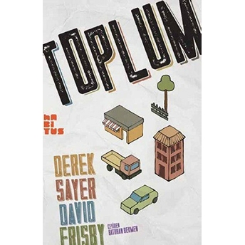 Toplum Derek Sayer, David Frisby