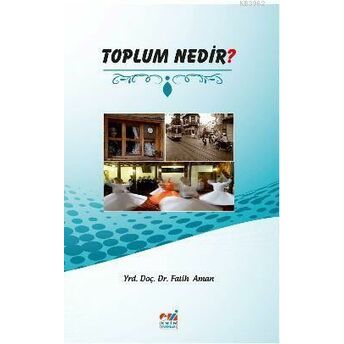 Toplum Nedir? Fatih Aman