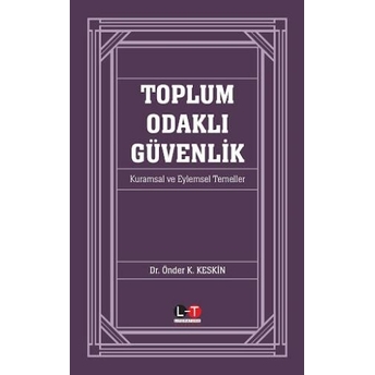 Toplum Odaklı Güvenlik Önder K. Keskin