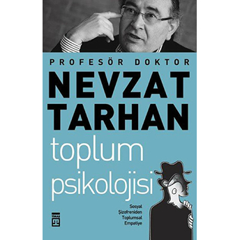 Toplum Psikolojisi Ve Empati Nevzat Tarhan