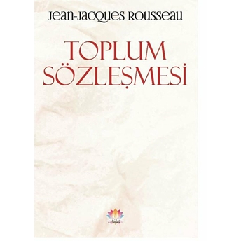 Toplum Sözleşmesi - Jean-Jacques Rousseau