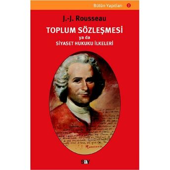 Toplum Sözleşmesi Ya Da Siyaset Hukuku Ilkeleri Jean-Jacques Rousseau