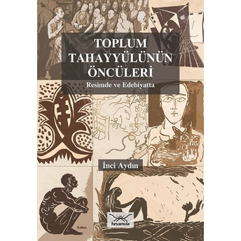 Toplum Tahayyülünün Öncüleri Inci Aydın