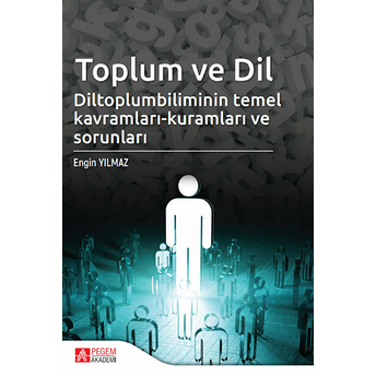 Toplum Ve Dil Diltoplumbilimin Temel Kavramları - Kuramları Ve Sorunları