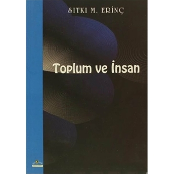 Toplum Ve Insan Sıtkı M. Erinç