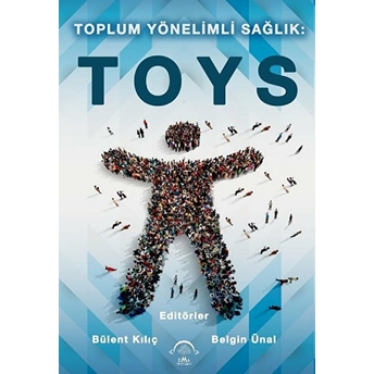 Toplum Yönelimli Sağlık: (Toys)