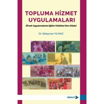 Topluma Hizmet Uygulamaları Süleyman Yılmaz