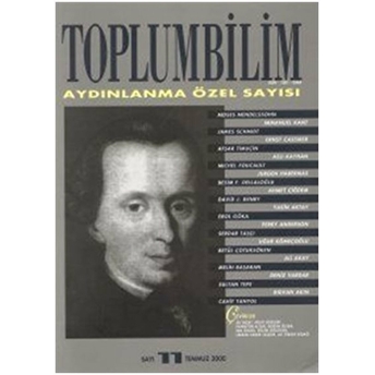 Toplumbilim Sayı: 11 Temmuz 2000 (Aydınlanma Özel Sayısı) Kolektif