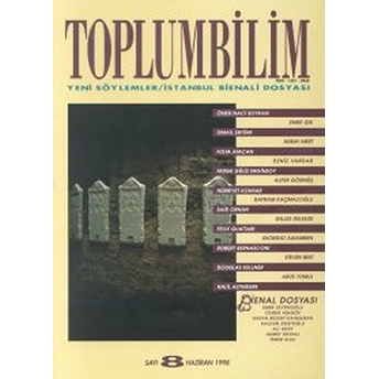 Toplumbilim Sayı: 8 Yeni Söylemler - Istanbul Bienali Dosyası-Kolektif