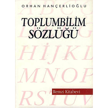 Toplumbilim Sözlüğü Orhan Hançerlioğlu