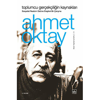 Toplumcu Gerçekçiliğin Kaynakları Ahmet Oktay