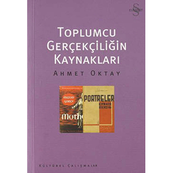 Toplumcu Gerçekliğin Kaynakları