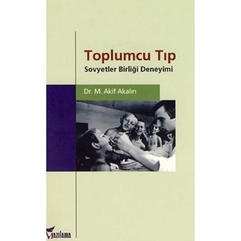 Toplumcu Tıp M. Akif Akalın