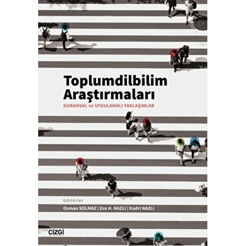 Toplumdilbilim Araştırmaları Ece H. Nazlı,Kadri Nazlı,Osman Solmaz