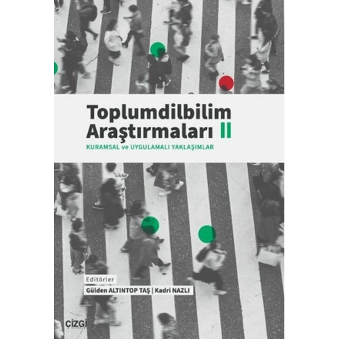 Toplumdilbilim Araştırmaları Iı (Kuramsal Ve Uygulamalı Yaklaşımlar) Kolektif