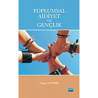 Toplumsal Aidiyet Ve Gençlik Duygu Alptekin