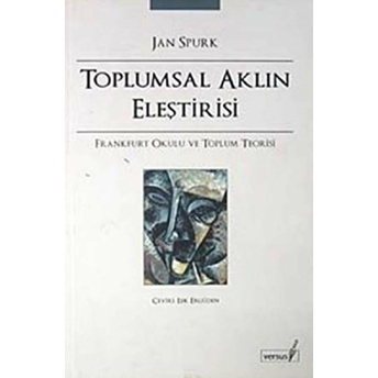 Toplumsal Aklın Eleştirisi Jan Spurk