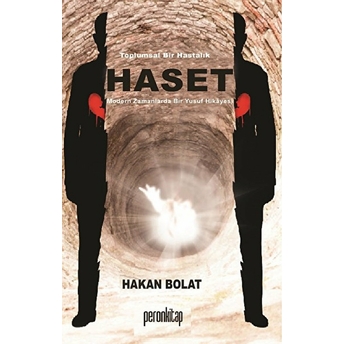 Toplumsal Bir Hastalık Haset Hakan Bolat