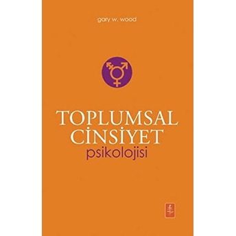 Toplumsal Cinsiyet Psikolojisi - The Psychology Of Gender