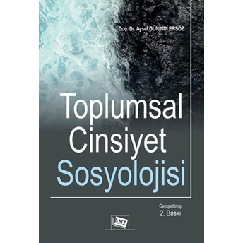 Toplumsal Cinsiyet Sosyolojisi Aysel Günindi Ersöz