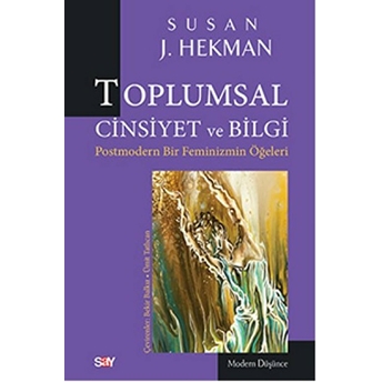 Toplumsal Cinsiyet Ve Bilgi Susan J. Hekman