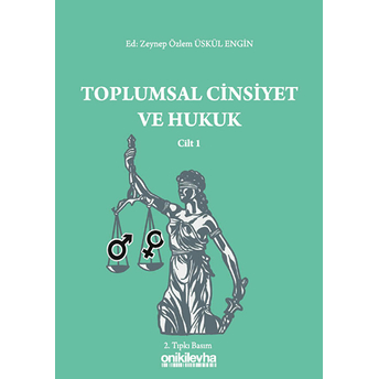 Toplumsal Cinsiyet Ve Hukuk Cilt 1 Zeynep Özlem Üskül Engin