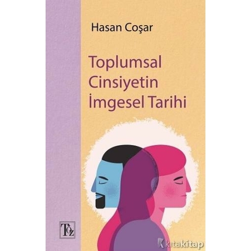 Toplumsal Cinsiyetin Imgesel Tarihi Hasan Coşar