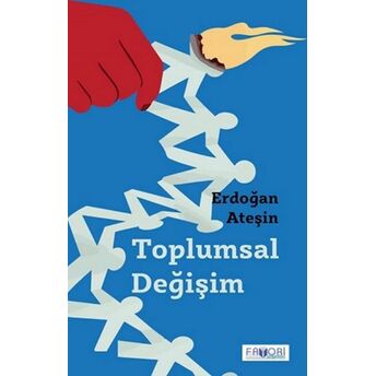 Toplumsal Değişim Erdoğan Ateşin