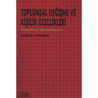 Toplumsal Değişme Ve Kişilik Özellikleri Ayşegül Yaraman