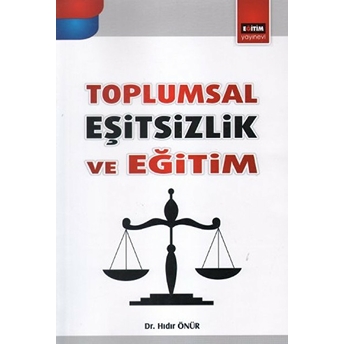 Toplumsal Eşitsizlik Ve Eğitim Hıdır Önür