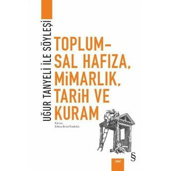 Toplumsal Hafıza, Mimarlık, Tarih Ve Kuram Erhan Berat Fındıklı