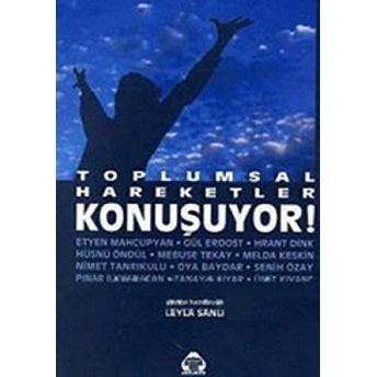 Toplumsal Hareketler Konuşuyor!-Leyla Sanlı