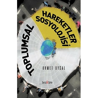 Toplumsal Hareketler Sosyolojisi Ahmet Uysal