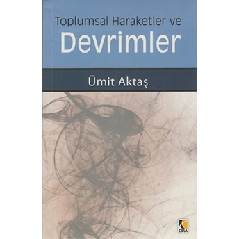 Toplumsal Hareketler Ve Devrimler Ümit Aktaş