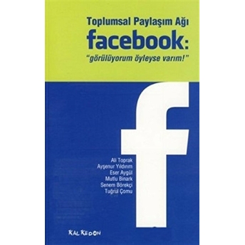 Toplumsal Paylaşım Ağı Facebook 