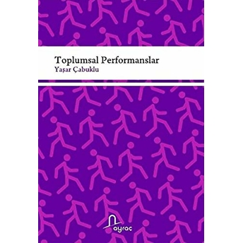 Toplumsal Performanslar-Yaşar Çabuklu