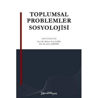 Toplumsal Problemler Sosyolojisi Mehmet Cem Şahin