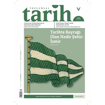 Toplumsal Tarih Dergisi Sayı: 315 Mart 2020 Kolektif