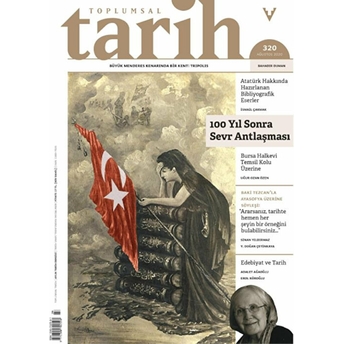 Toplumsal Tarih Dergisi Sayı: 320 Ağustos 2020 Kolektif