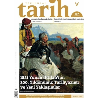 Toplumsal Tarih Dergisi Sayı: 327 Mart 2021 Kolektif