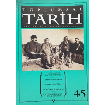 Toplumsal Tarih Dergisi Sayı: 45 Kolektif