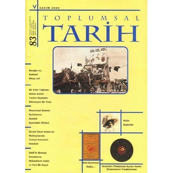 Toplumsal Tarih Dergisi Sayı: 83 Kolektif