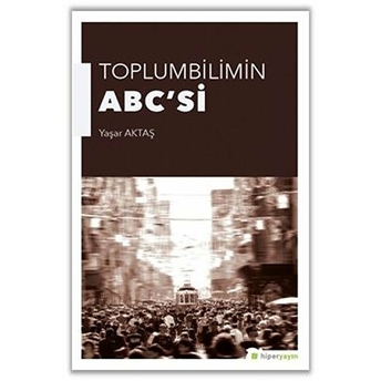 Toplumun Abc'si Yaşar Aktaş