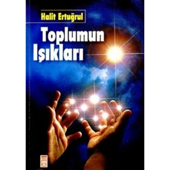 Toplumun Işıkları Halit Ertuğrul