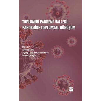 Toplumun Pandemi Halleri: Pandemide Toplumsal Dönüşüm Kolektif